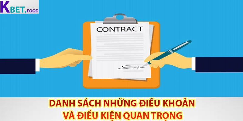 Danh sách những điều khoản và điều kiện quan trọng