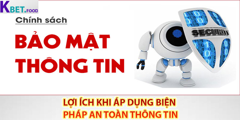 Lợi ích khi áp dụng biện pháp an toàn thông tin