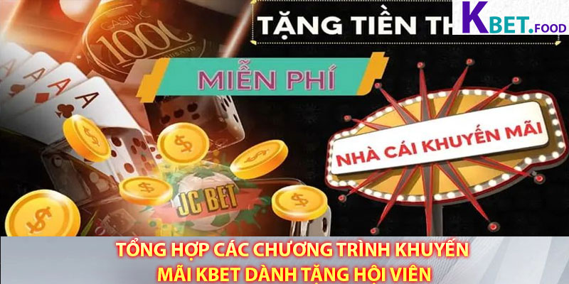 Tổng hợp các chương trình khuyến mãi Kbet dành tặng hội viên