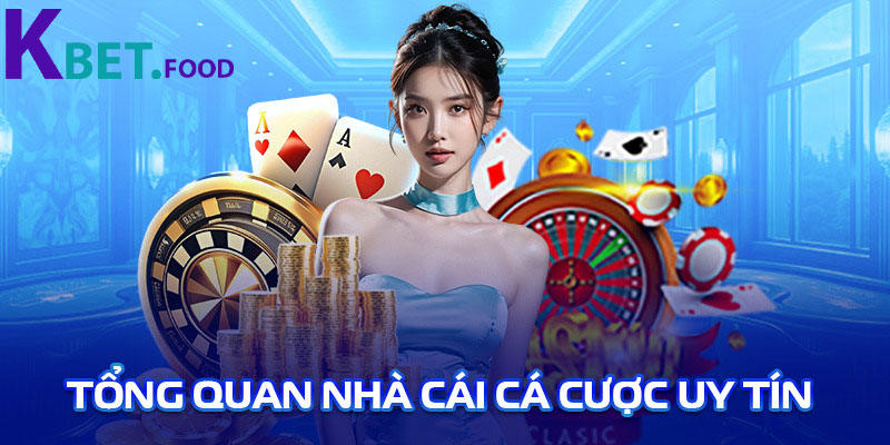 Tổng quan đôi nét về Kbet