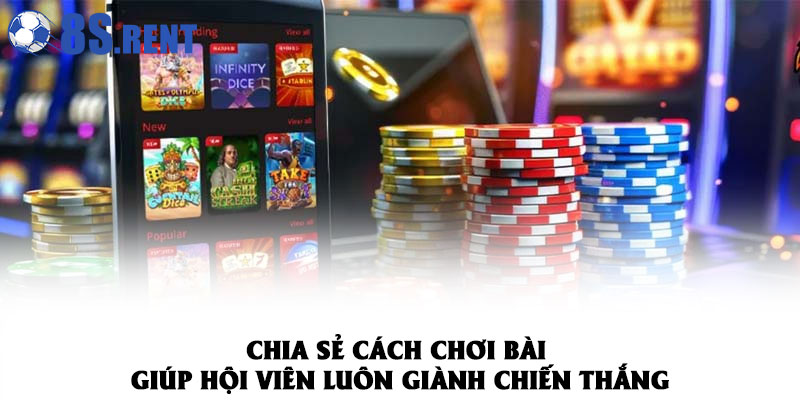 Game Bài 3D 8S – Bùng Nổ Game Hay, Nhận Ngay Quà Khủng 7 Chia sẻ cách chơi bài giúp hội viên luôn giành chiến thắng