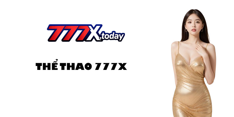 Thể Thao 777X – Cá Cược Chuyên Nghiệp, Đa Dạng Bộ Môn 1 Thể Thao 777X